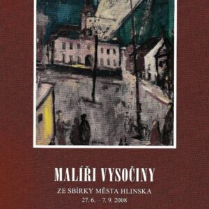 Malíři Vysočiny ze sbírky města Hlinska