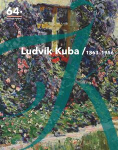 64. Výtvarné Hlinecko: Ludvík Kuba (1863–1956)