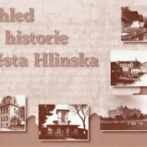 Pohled do historie města Hlinska