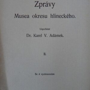 Zprávy musea okresu hlineckého – K. V. Adámek