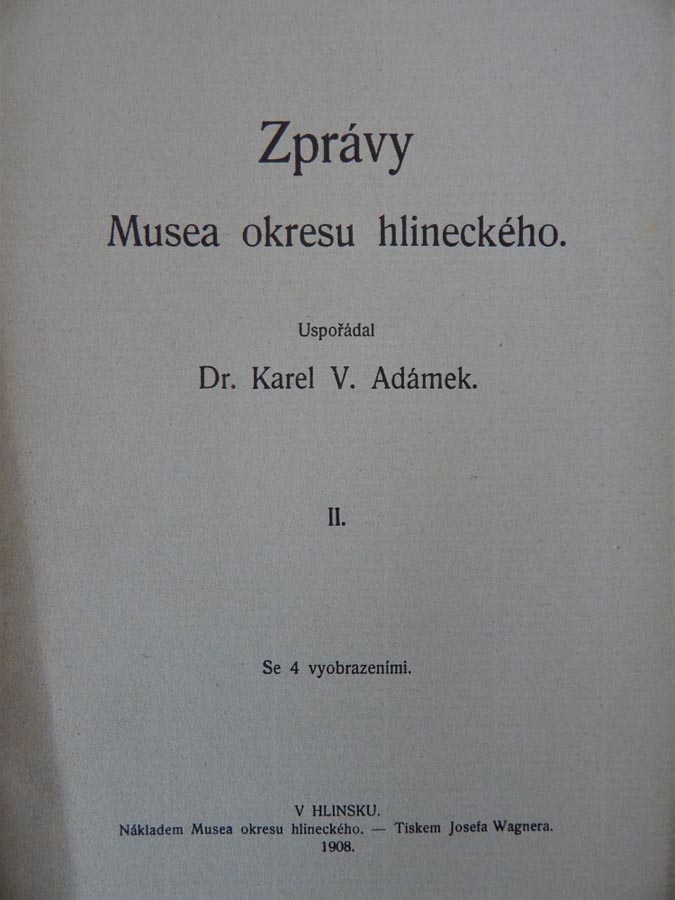 Zprávy musea okresu hlineckého - K. V. Adámek