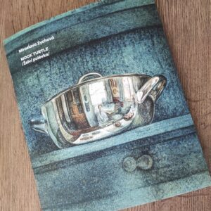 Miroslava Zychová – Mock Turtle /Želví polévka/